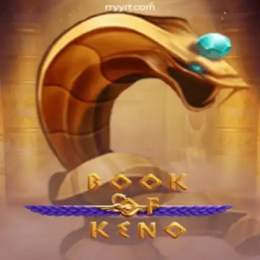 Discover the Thrilling World of BookOfKeno at RRYY Cassino Online